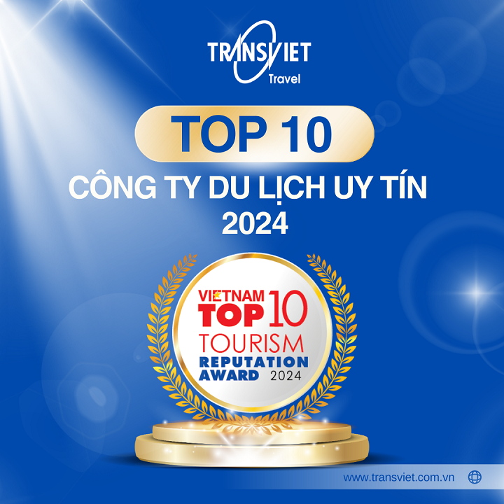 TransViet tiếp tục được vinh danh trong Top 10 Công ty Du lịch Uy tín 2024