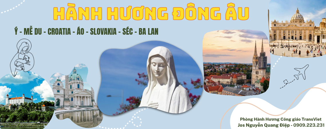 HÀNH HƯƠNG XUYÊN QUA VÙNG ĐÔNG ÂU